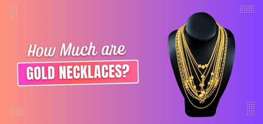 How Much are Gold Necklaces?