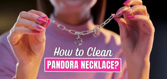 How to Clean Pandora Necklace