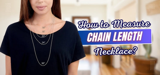 How to Measure Chain Length Necklace?