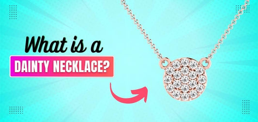 What is a Dainty Necklace?