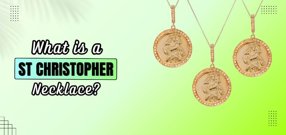 What is a St Christopher Necklace