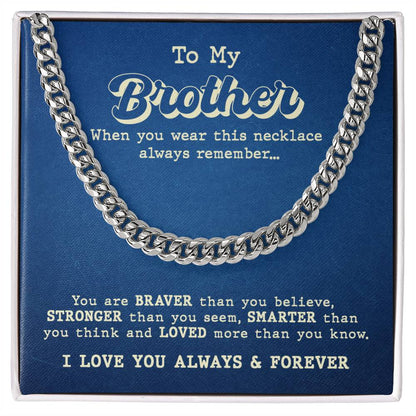 To my Brother Cuban Link Chain Necklace from Sister