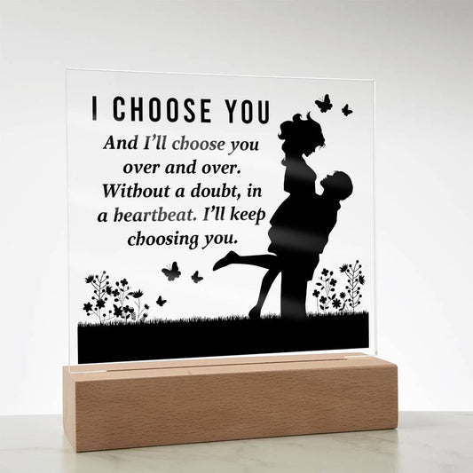 I Choose you | Acrylic Square Plaque for Valentine Gift