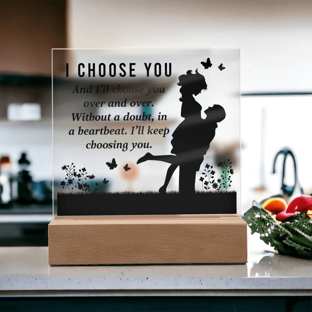 I Choose you | Acrylic Square Plaque for Valentine Gift