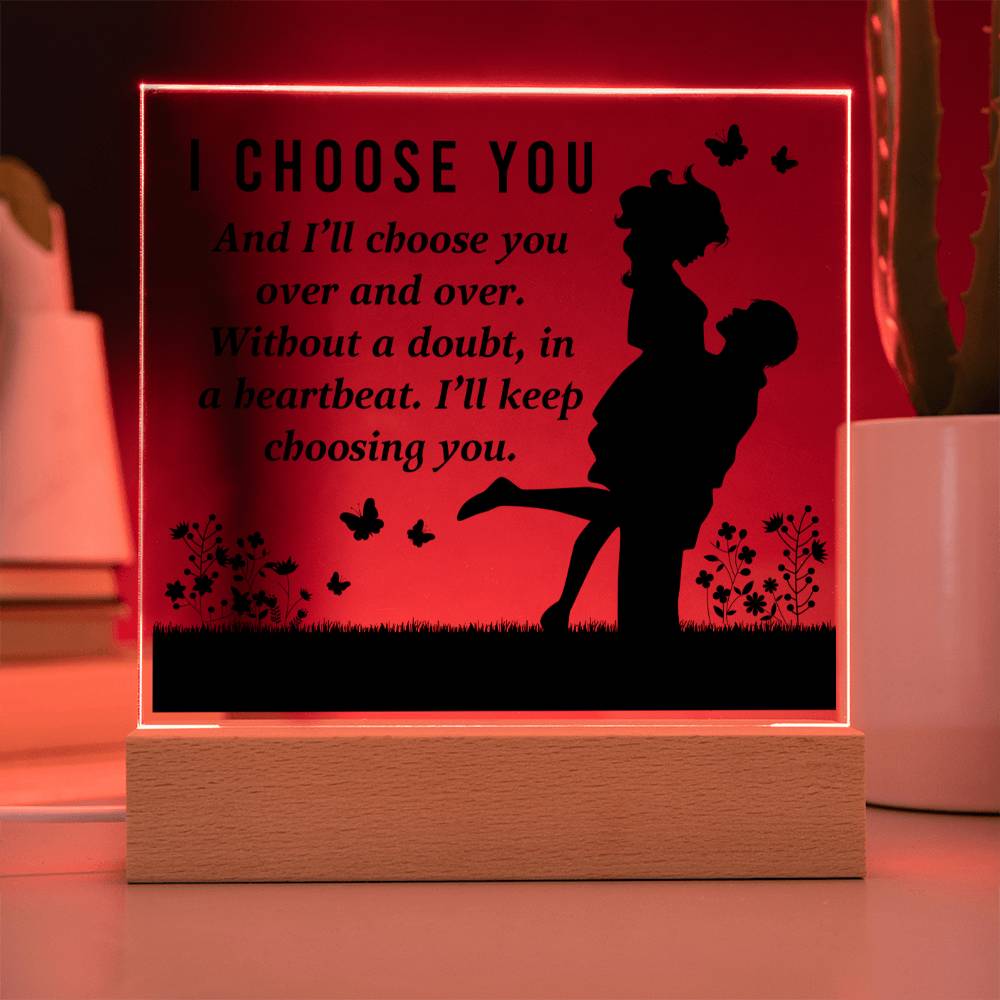 I Choose you | Acrylic Square Plaque for Valentine Gift